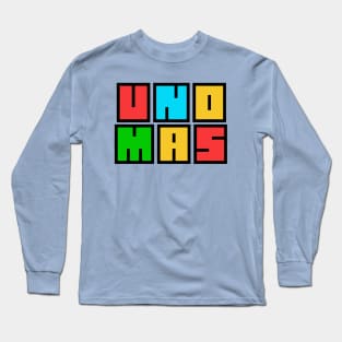 One More Time Long Sleeve T-Shirt